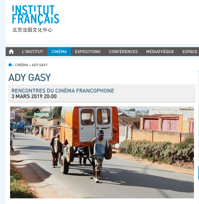 Projection à Pékin dans le cadre des rencontres du cinéma francophone
http://www.institutfrancais-pekin.com/fr/article/cinema/ady-gasy
