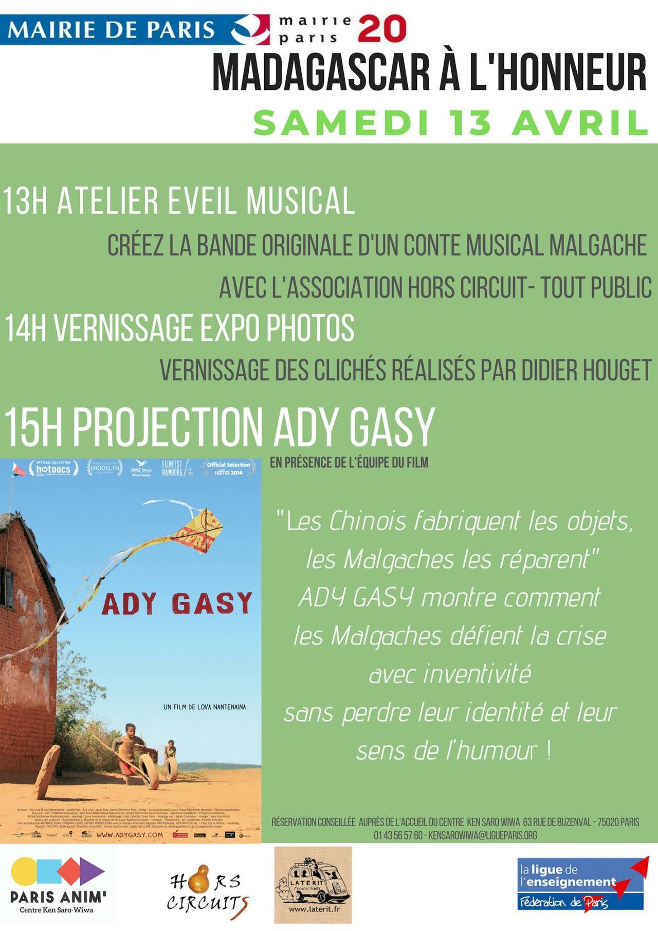 MADAGASCAR à l'honneurLe 13 avril c’est 3 rendez vous en 1 journée : Atelier Musique / Expo Photo / Cinéma
A 13h, l'association Hors Circuit et sa malle à musique remplie d'instruments fabriqués à Antananarivo vous invite à la création de la bande...